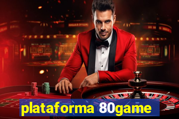 plataforma 80game